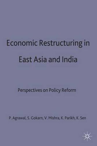 Cover image for Economic Restructuring in East Asia and India: Perspectives on Policy Reform