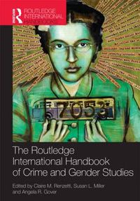 Cover image for Routledge International Handbook of Crime and Gender Studies