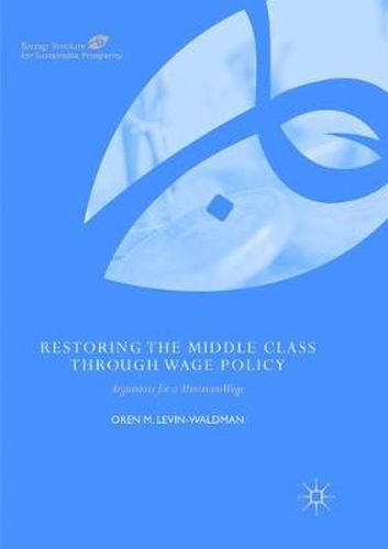 Cover image for Restoring the Middle Class through Wage Policy: Arguments for a Minimum Wage