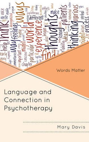 Cover image for Language and Connection in Psychotherapy: Words Matter