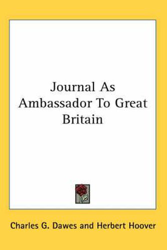 Journal as Ambassador to Great Britain