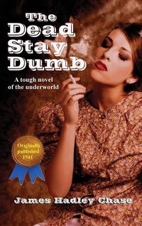 Cover image for The Dead Stay Dumb