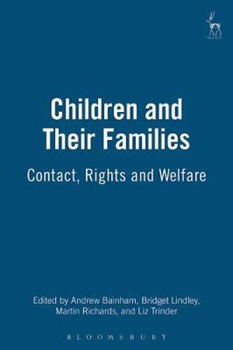 Cover image for Children and Their Families: Contact, Rights and Welfare