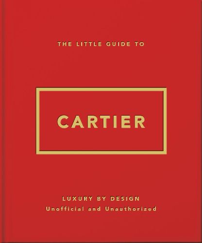 Cover image for The Little Guide to Cartier: Luxury by Design