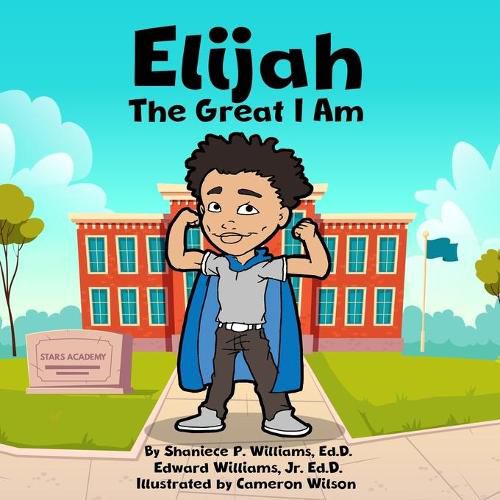 Cover image for Elijah the Great I Am!