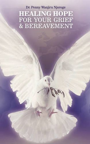 Cover image for Healing Hope for Your Grief & Bereavement