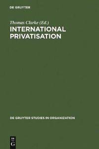 Cover image for International Privatisation: Strategies and Practices