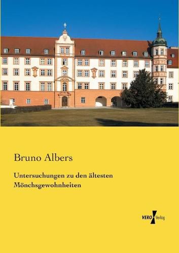 Cover image for Untersuchungen zu den altesten Moenchsgewohnheiten