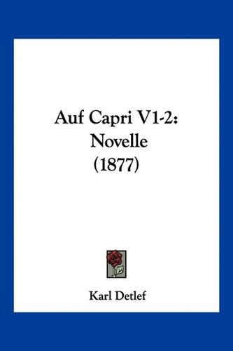 Cover image for Auf Capri V1-2: Novelle (1877)