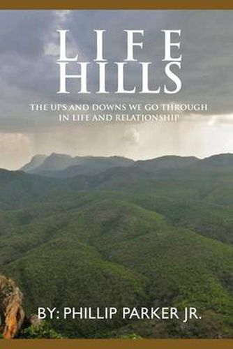 Cover image for Life Hills: The Ups And Downs We Go Through In Life and Relationship