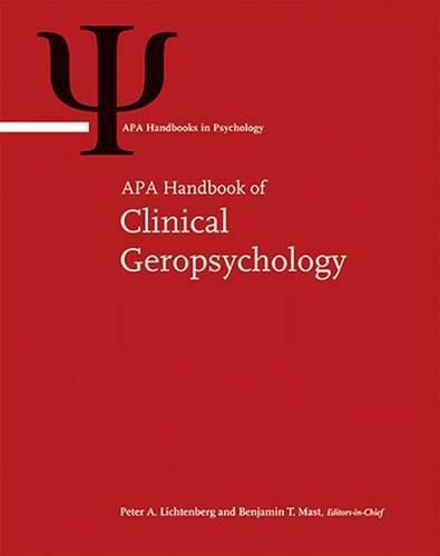 Cover image for APA Handbook of Clinical Geropsychology: Volume 1. History and Status of the Field and Perspectives on Aging;  Volume 2:  Assessment, Treatment, and Issues of Later Life