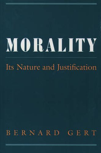 Morality: Its Nature and Justification