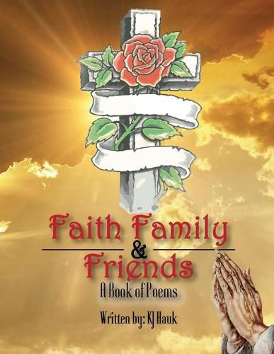 Cover image for Faith, Family & Friends