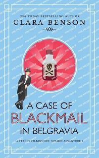 Cover image for A Case of Blackmail in Belgravia