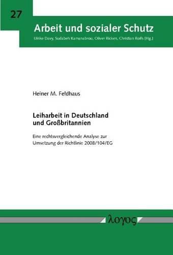 Cover image for Leiharbeit in Deutschland Und Grossbritannien: Eine Rechtsvergleichende Analyse Zur Umsetzung Der Richtlinie 2008/104/Eg