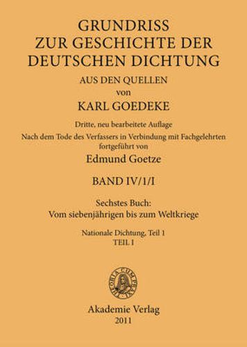 Sechstes Buch: Vom Siebenjahrigen Bis Zum Weltkriege: Nationale Dichtung. Teil 1