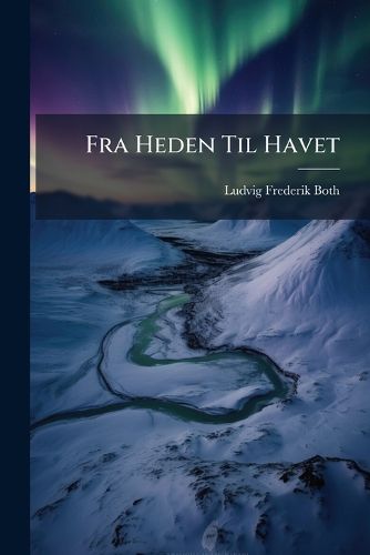 Cover image for Fra Heden Til Havet