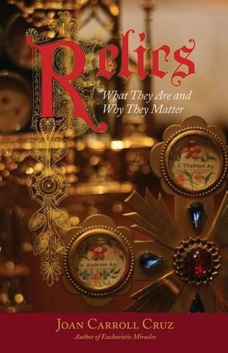 Cover image for Relics: What They Are and Why They Matter