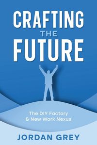 Cover image for Crafting the Future