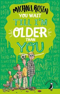 Cover image for You Wait Till I'm Older Than You!