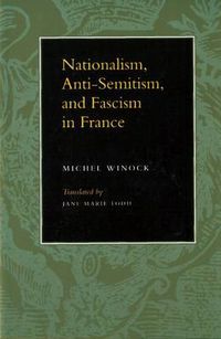 Cover image for Nationalism, Antisemitism, and Fascism in France