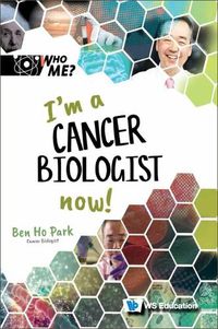 Cover image for I'm A Cancer Biologist Now!