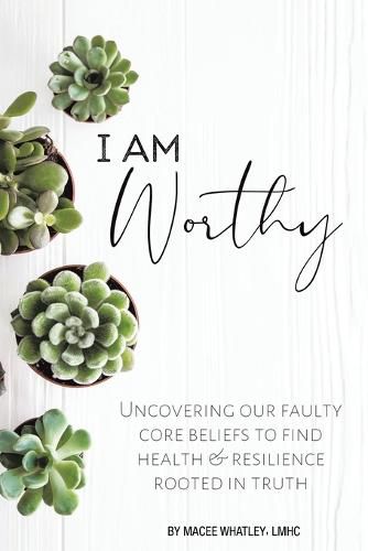 Cover image for I Am Worthy