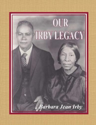 Cover image for Our Irby Legacy