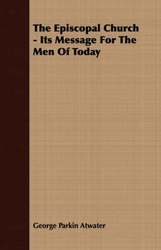 Cover image for The Episcopal Church - Its Message for the Men of Today