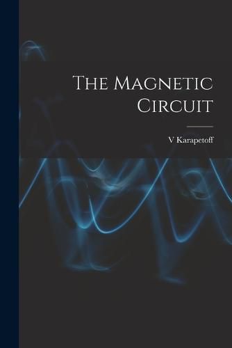 Cover image for The Magnetic Circuit