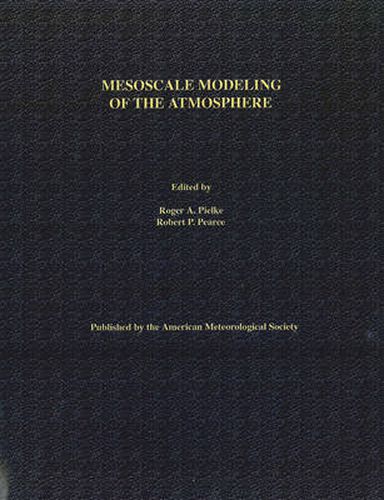 Cover image for Mesoscale Modeling of the Atmosphere