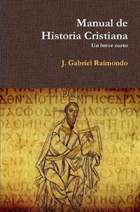 Cover image for Manual De Historia Cristiana