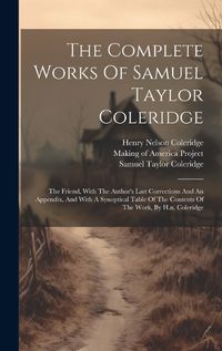 Cover image for The Complete Works Of Samuel Taylor Coleridge