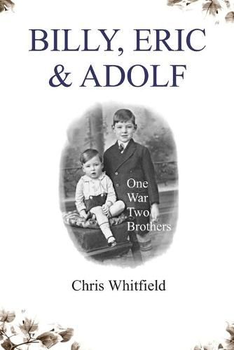 Cover image for Billy, Eric & Adolf: One War, Two Brothers