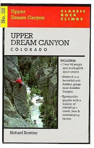 Cover image for Classic Rock Climbs No. 02 Upper Dream Canyon, Colorado