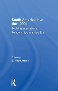 Cover image for South America Into The 1990s