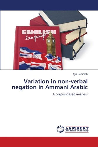 Cover image for Variation in non-verbal negation in Ammani Arabic