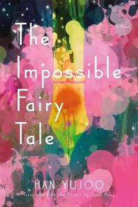 Cover image for The Impossible Fairy Tale