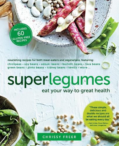 Cover image for Superlegumes: Eat Your Way to Great Health: A Cookbook
