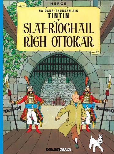 Cover image for Tintin sa Gaidhlig: Slat-Rioghail Righ Ottokar (Tintin in Gaelic)