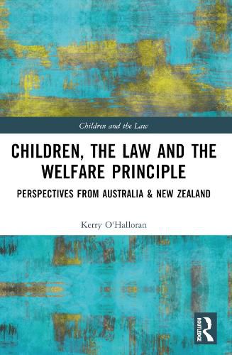 Cover image for Children, the Law and the Welfare Principle