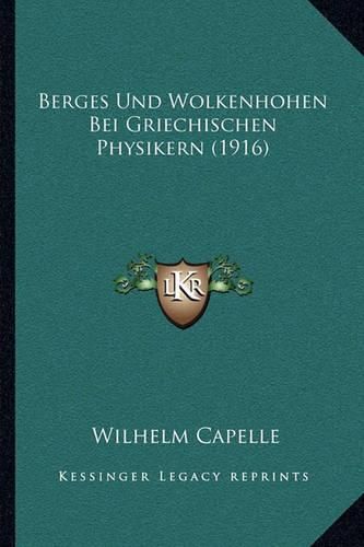 Berges Und Wolkenhohen Bei Griechischen Physikern (1916)