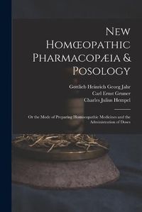 Cover image for New Homoeopathic Pharmacopaeia & Posology