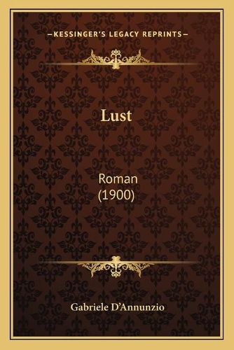 Cover image for Lust: Roman (1900)