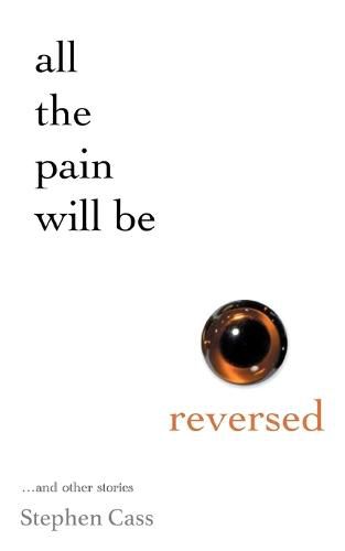 Cover image for All The Pain Will Be Reversed