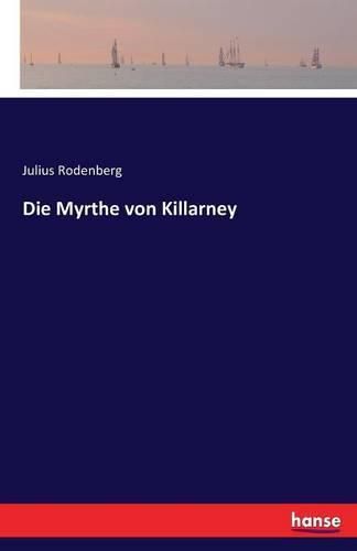 Die Myrthe von Killarney