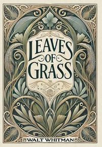 Cover image for Leaves of Grass (Collector's Edition) (Laminated Hardback with Jacket)