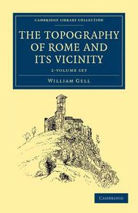 Cover image for The Topography of Rome and its Vicinity 2 Volume Set