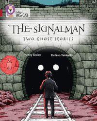 Cover image for The Signalman: Two Ghost Stories: Band 14/Ruby