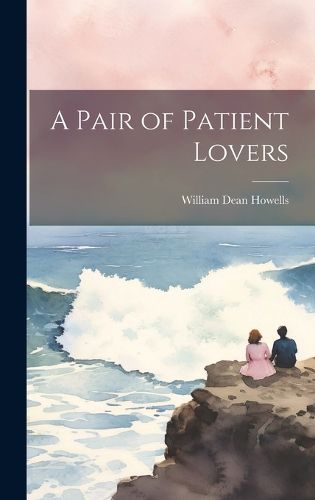 Cover image for A Pair of Patient Lovers